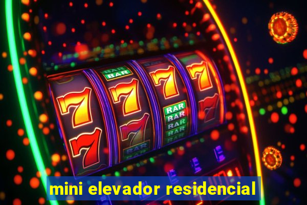 mini elevador residencial